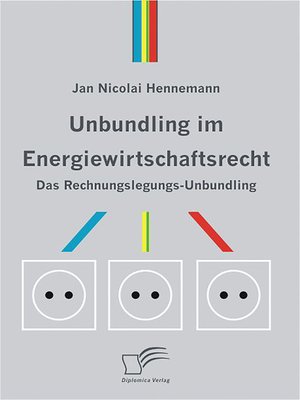 cover image of Unbundling im Energiewirtschaftsrecht